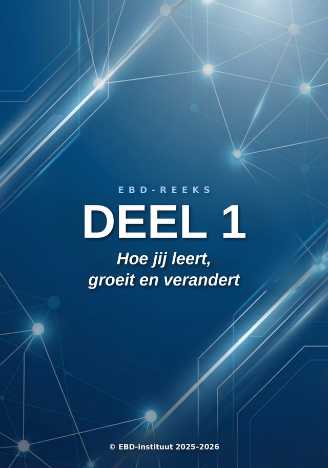 Cover Deel 1 — Hoe jij leert, groeit en verandert
